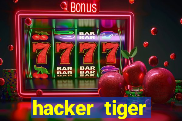 hacker tiger fortune download